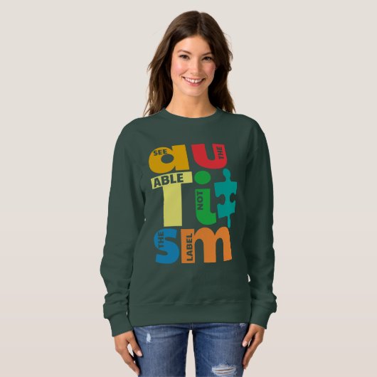 自閉症の認知度を表さない能力を見る スウェットシャツ (正面フル)