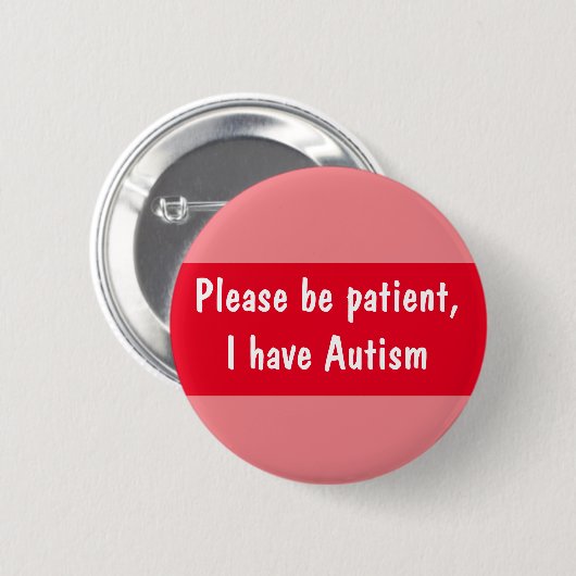 自閉症は患者のスペクトル6センチ丸バッジにしてください 缶バッジ (正面&裏面)
