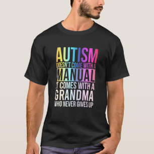 自閉症は来おばあさんAではマニュアルではない Tシャツ