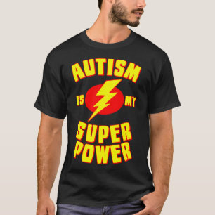 自閉症は私のすごい力 Tシャツ