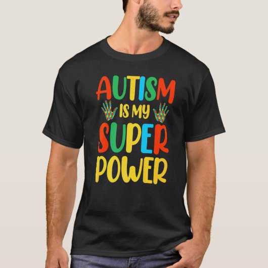自閉症は私のスーパーパワー Tシャツ (正面)