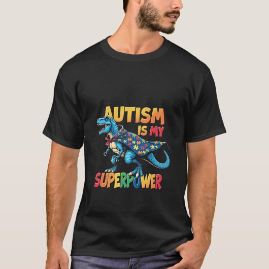自閉症は私の超大国の恐竜の自閉症の意識 Tシャツ (正面)