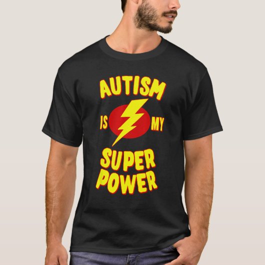 自閉症は私の超能力です Tシャツ (正面)
