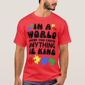 自閉症は誰でもできる世界の中で Tシャツ