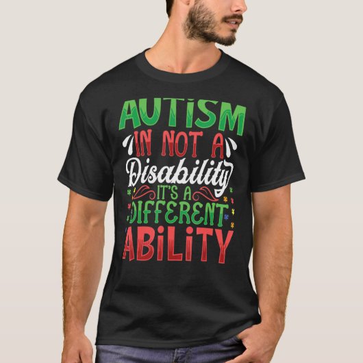 自閉症は障害ではありません、異なる才能です 認識 Tシャツ (正面)