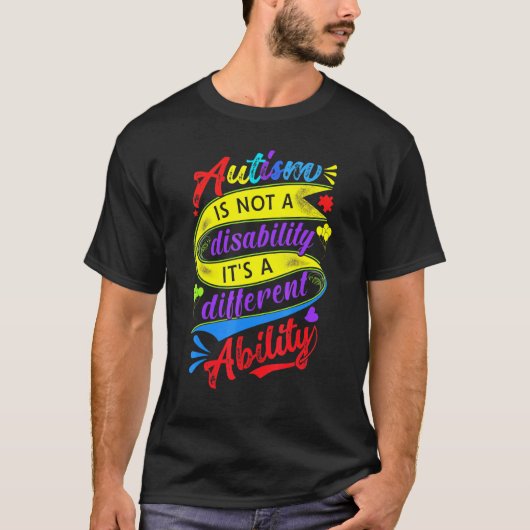 自閉症は障害ではなく違う才能 Tシャツ (正面)