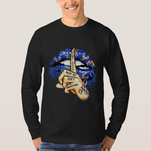 自閉症を理解していないものを判断するIsmの唇 Tシャツ (正面)