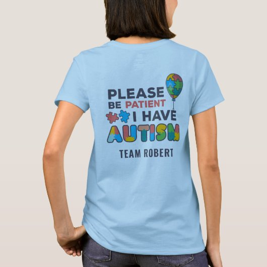 自閉症カスタム意識Please Be Patient Team Tシャツ (裏面)