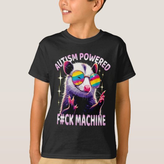 自閉症パワーF#ck機械おもしろいミームオポッサムオート Tシャツ (正面)