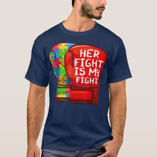 自閉症ママパパ彼女の戦いは私の戦い自閉症Dau Tシャツ