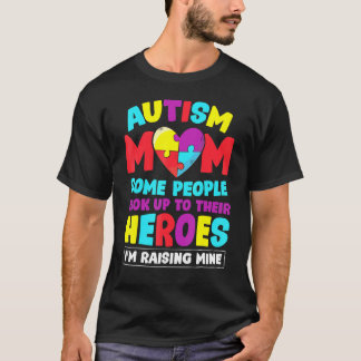 自閉症ママ 人々はヒーローを探す 私の子を育てる Tシャツ