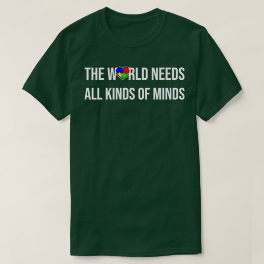 自閉症啓発支援ギフト世界は全ての種類を必要 Tシャツ (デザイン正面)