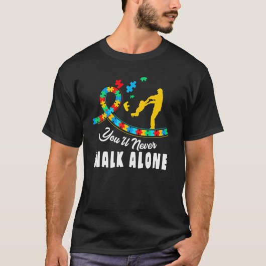 自閉症啓発 あなたは決して一人では歩かない サポート Tシャツ (正面)