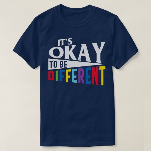 自閉症引用文自閉症そのOk 違う: Tシャツ (デザイン正面)