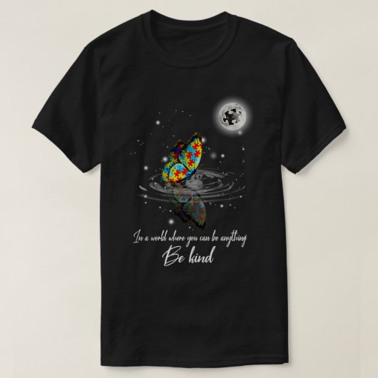 自閉症意識あなたが可能な世界の蝶 Tシャツ (デザイン正面)