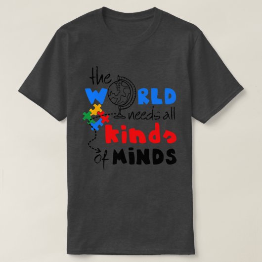 自閉症意識あらゆる種類の心の自閉症 Tシャツ (デザイン正面)