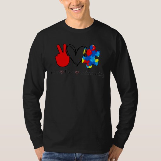 自閉症意識は平和と理解を愛する Tシャツ (正面)
