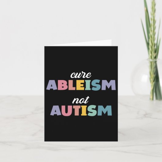 自閉症意識自閉症支援Cure Ableism Not A カード (正面)