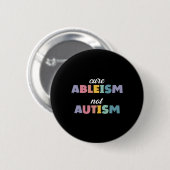 自閉症意識自閉症支援Cure Ableism Not A 缶バッジ (正面&裏面)