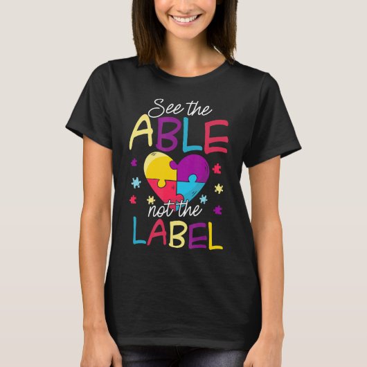 自閉症見るThe Able Not The Label Shirtかわいい自閉症 Tシャツ (正面)