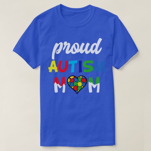 自閉症誇りを持ったの母親 Tシャツ (デザイン正面)