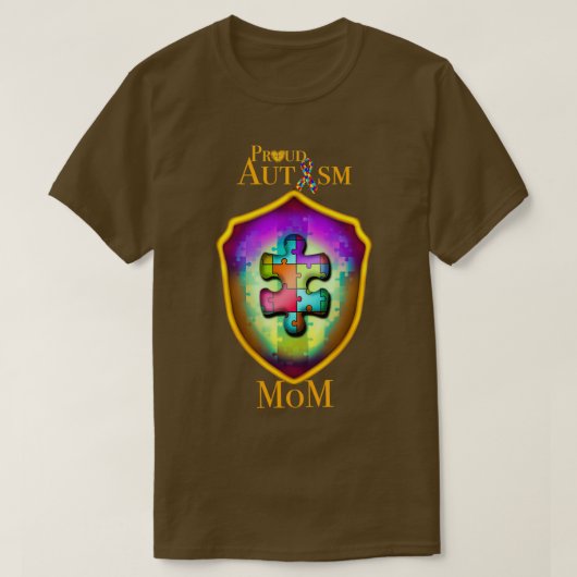 自閉症誇りを持ったママ自閉症パズルシールド Tシャツ (デザイン正面)