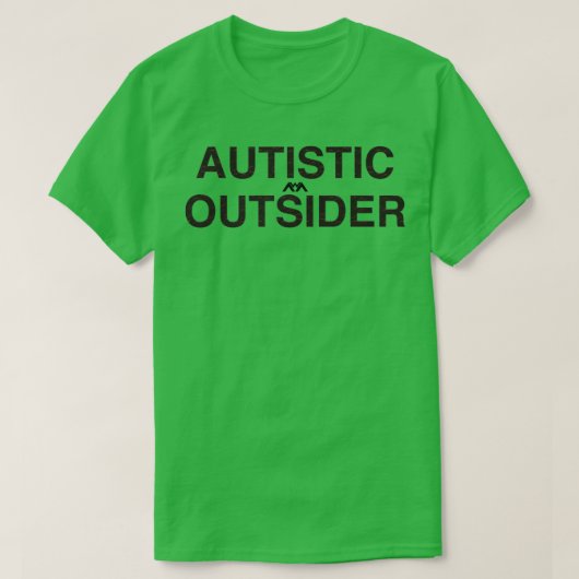 自閉症部外者 Tシャツ (デザイン正面)