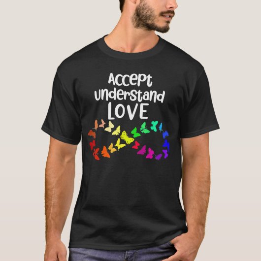 自閉症 無限大 愛を受け入れて理解する Tシャツ (正面)
