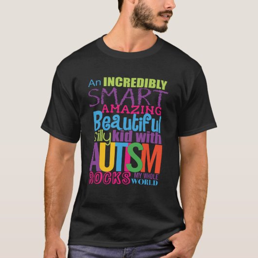 自閉症 - 私の世界を揺るがす!! Tシャツ (正面)