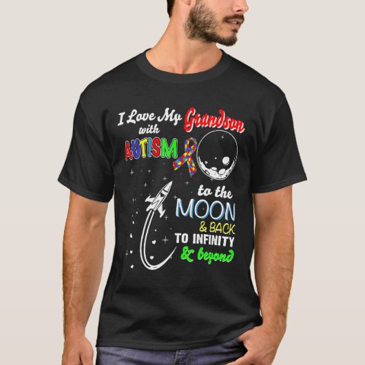 自閉症 - 自閉症の孫を月にまで愛してる Tシャツ (正面)