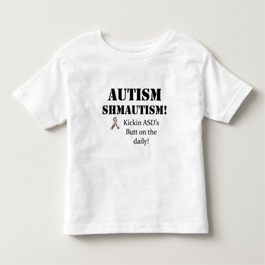 自閉症Shmautism! トドラーTシャツ (正面)