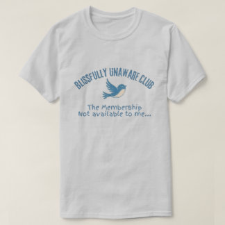 至福の無知倶楽部 楽しい鳥のユーモアTシャツ Tシャツ