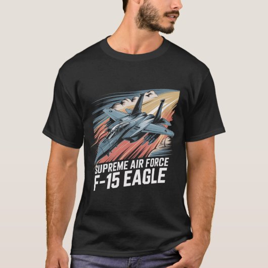 至高のF-15イーグル戦闘機: 空軍の伝説 Tシャツ (正面)