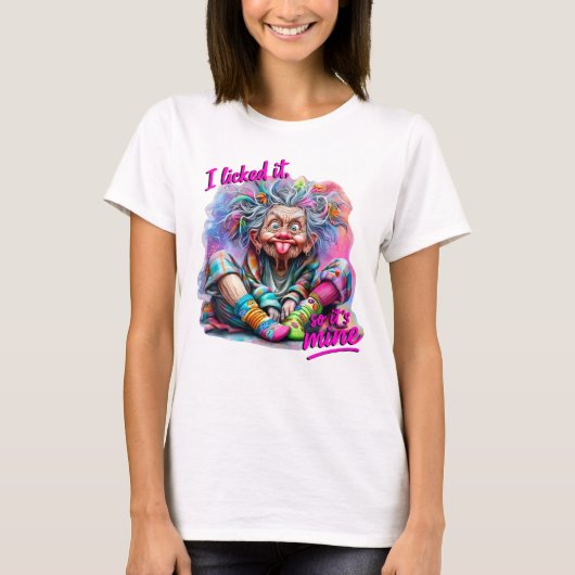 舐めたから私のものよ、面白いおばあちゃん Tシャツ (正面)