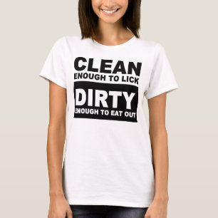 舐めるには十分をきれいにして下さい Tシャツ