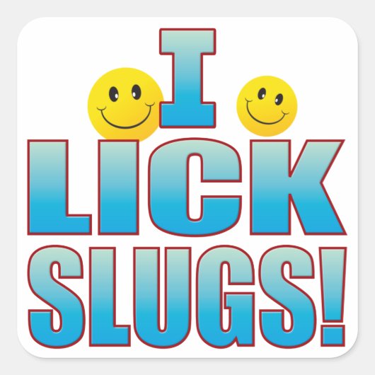 舐めるナメクジの命B スクエアシール (正面)