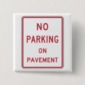 舗装上の駐車禁止警告標識 缶バッジ (正面)
