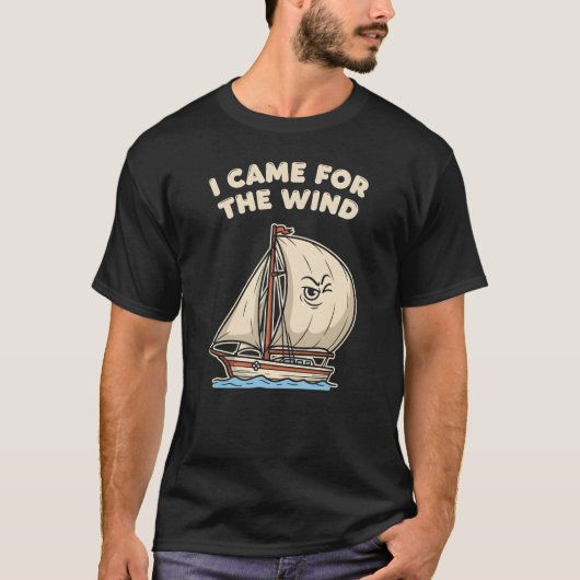 航海のユーモア「風を求めて来た」 Tシャツ (正面)