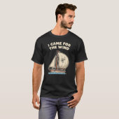 航海のユーモア「風を求めて来た」 Tシャツ (正面フル)