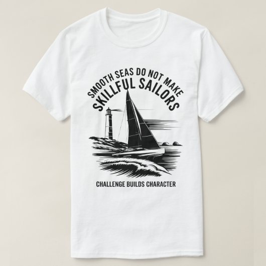 航海の引用チャレンジは人物を形成する Tシャツ (デザイン正面)