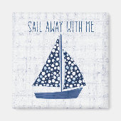 航海の引用文 |私と一緒遠くにに航海する マグネット (正面)