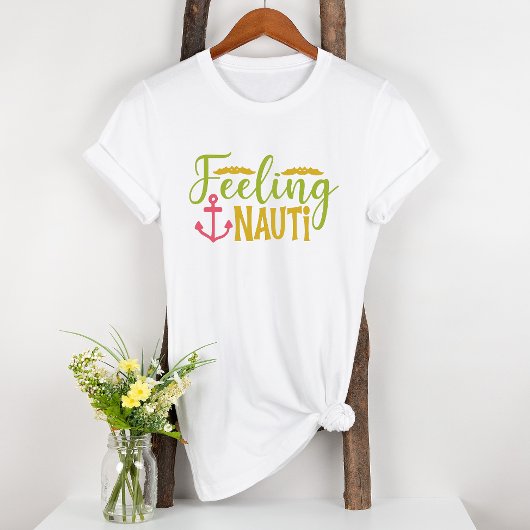 航海用アンカー Feeling Nauti かわいい 楽しい Tシャツ