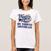 航空交通管制官のギフト(世界のベスト) Tシャツ (正面)