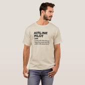 航空会社パイロット – コックピットユーモア定義 Tシャツ (正面フル)