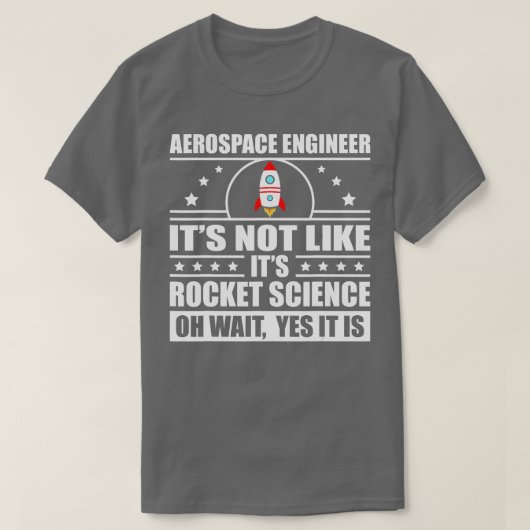 航空宇宙カッコいい技術女子男性へロケット科学 Tシャツ (デザイン正面)