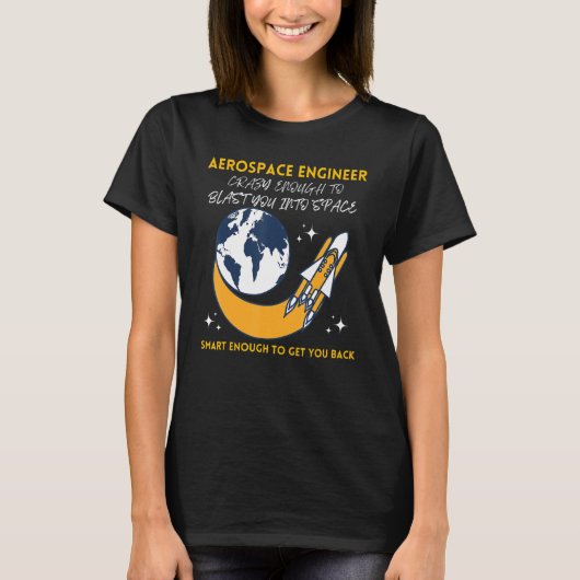 航空宇宙カッコいい技術者おもしろいエンジニアリング Tシャツ (正面)