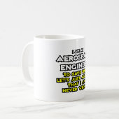 航空宇宙技師…私が間違っていないと仮定 コーヒーマグカップ (正面左)