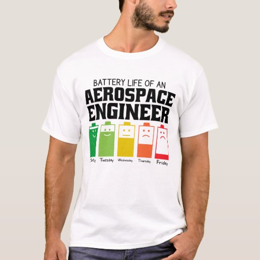 航空宇宙技術者の電池寿命 Tシャツ (正面)