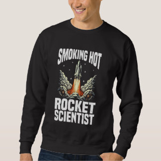 航空宇宙技術者ロケット科学 スウェットシャツ