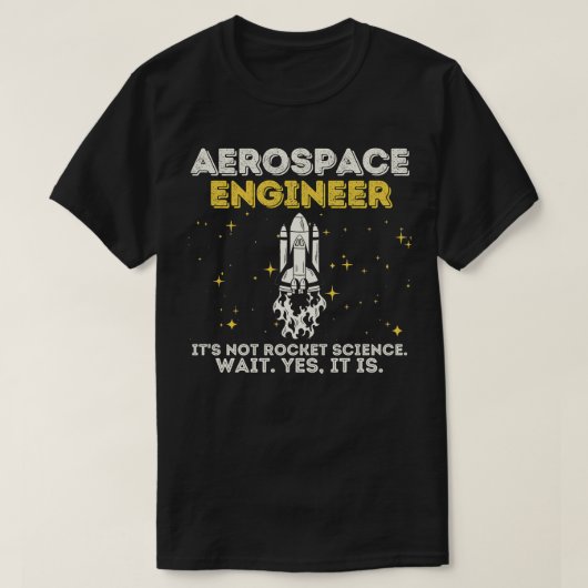 航空宇宙技術者ロケット科学 Tシャツ (デザイン正面)
